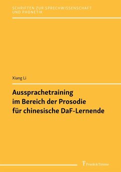 Aussprachetraining im Bereich der Prosodie für chinesische DaF-Lernende (eBook, PDF) - Li, Xiang