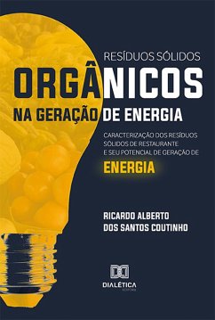 Resíduos sólidos orgânicos na geração de energia (eBook, ePUB) - Coutinho, Ricardo Alberto dos Santos