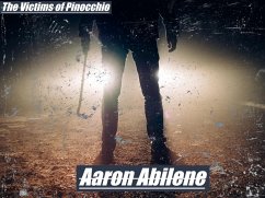 The Victims of Pinocchio (eBook, ePUB) - Abilene, Aaron