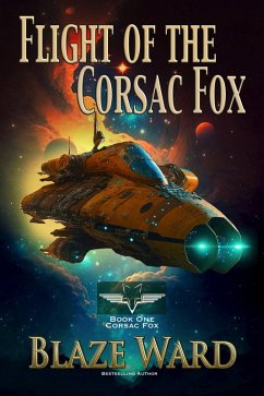 Flight of the Corsac Fox (eBook, ePUB) - Ward, Blaze Flight of the Corsac Fox (eBook, ePUB) - Ward, Blaze