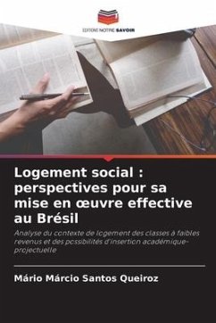 Logement social : perspectives pour sa mise en ¿uvre effective au Brésil - Santos Queiroz, Mário Márcio