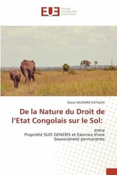 De la Nature du Droit de l¿Etat Congolais sur le Sol: - NGOWIRE KATSUVA, Diane