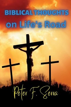 BIBLICAL THOUGHTS on Life's Road - Serra, Peter