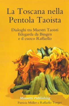 La Toscana nella PentolaTaoista - Müller, Patricia