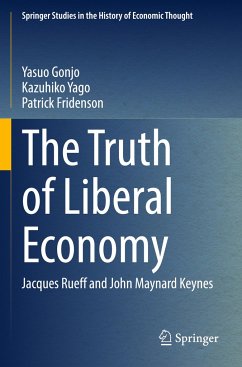 The Truth of Liberal Economy - Gonjo, Yasuo;Yago, Kazuhiko;Fridenson, Patrick