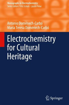 Electrochemistry for Cultural Heritage - Doménech-Carbó, Antonio;Doménech-Carbó, María Teresa