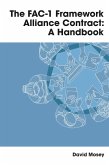 The FAC-1 Framework Alliance Contract: A Handbook (eBook, ePUB) The FAC-1 Framework Alliance Contract: A Handbook (eBook, ePUB)