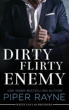 Dirty Flirty Enemy - Rayne, Piper