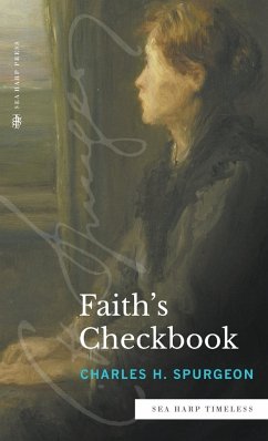 Faith's Checkbook (Sea Harp Timeless series) - Spurgeon, Charles H.