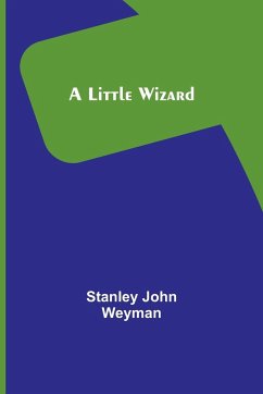 A Little Wizard - John Weyman, Stanley