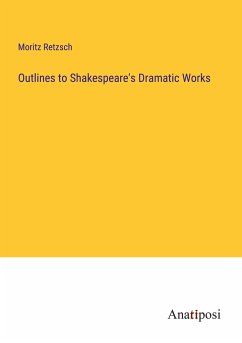 Outlines to Shakespeare's Dramatic Works - Retzsch, Moritz