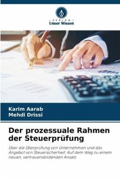 Der prozessuale Rahmen der Steuerprüfung - Aarab, Karim;Drissi, Mehdi
