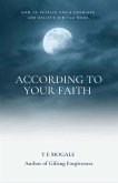 According to your faith (eBook, ePUB)