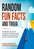 Random Fun Facts and Trivia (eBook, ePUB)