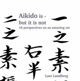 Aikido is - but it is not (eBook, ePUB)