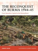 The Reconquest of Burma 1944-45 (eBook, PDF)