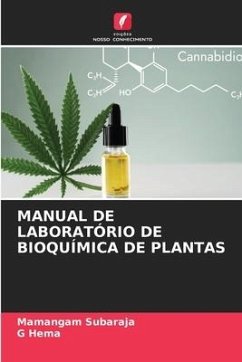 MANUAL DE LABORATÓRIO DE BIOQUÍMICA DE PLANTAS - Subaraja, Mamangam;Hema, G