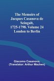 The Memoirs of Jacques Casanova de Seingalt, 1725-1798. Volume 24