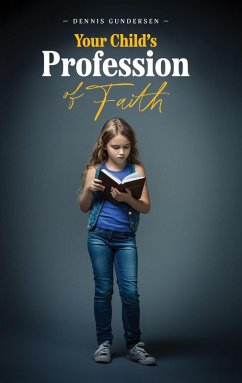 Cover Your Child's Profession of Faith (eBook, ePUB)