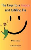The keys to a happy and fulfilling life (eBook, ePUB)