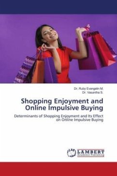Shopping Enjoyment and Online Impulsive Buying - M., Dr. Ruby Evangelin;S., Dr. Vasantha