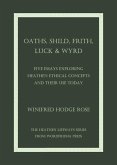 Oaths, Shild, Frith, Luck & Wyrd (eBook, ePUB) Oaths, Shild, Frith, Luck & Wyrd (eBook, ePUB)