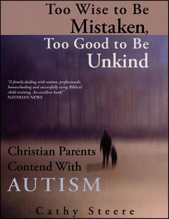 Too Wise to Be Mistaken, Too Good to Be Unkind (eBook, ePUB) - Steere, Cathy