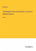 The Medical Times and Gazette a Journal of Medical Science