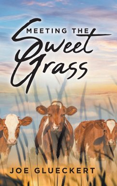 MEETING THE SWEET GRASS - Glueckert, Joe