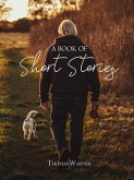 A Book Of Short Stories (eBook, ePUB)
