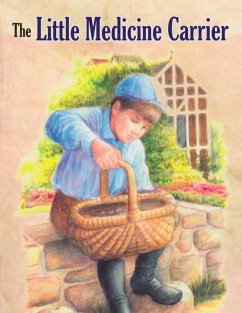 The Little Medicine Carrier (eBook, ePUB) - Gundersen, Dennis