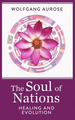 The Soul of Nations (eBook, ePUB) - Aurose, Wolfgang