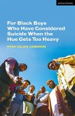 For Black Boys Who Have Considered Suicide When the Hue Gets Too Heavy (eBook, ePUB)