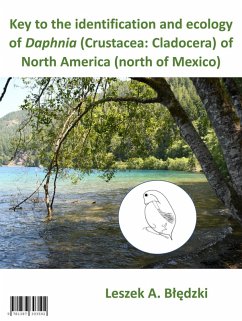 Key to the identification and ecology of Daphnia (Crustacea: Cladocera) of North America (north of Mexico) (eBook, ePUB) - Bledzki, Leszek
