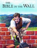 The Bible in the Wall (eBook, ePUB)