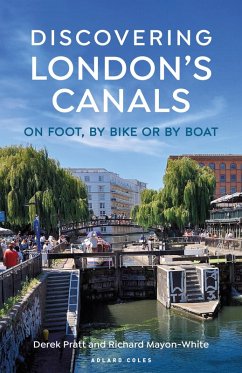 Discovering London's Canals (eBook, ePUB) - Pratt, Derek; Mayon-White, Richard