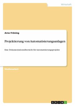 Projektierung von Automatisierungsanlagen - Fröning, Arne