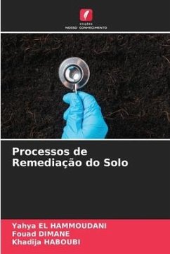 Processos de Remediação do Solo - El Hammoudani, Yahya;Dimane, Fouad;HABOUBI, Khadija