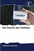 Die Psyche der Politiker