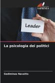 La psicologia dei politici