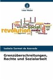 Grenzüberschreitungen, Rechte und Sozialarbeit