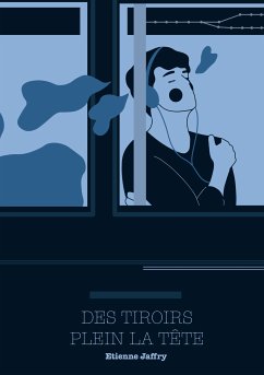 Des tiroirs plein la tête (eBook, ePUB) - Jaffry, Etienne