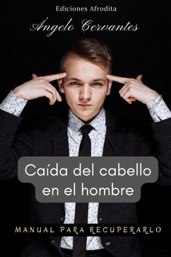 Caída del Cabello en el Hombre (eBook, ePUB) - Cervantes, Ángelo