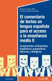 El comentario de textos en lengua española para el acceso a la enseñanza media (II) (eBook, PDF)