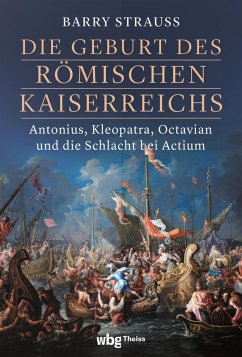Die Geburt des römischen Kaiserreichs (eBook, ePUB) - Strauss, Barry