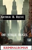 Die Stille Kugel: Kriminalroman (eBook, ePUB)