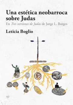 Una estética neobarroca sobre Judas (eBook, ePUB) - Boglio, Haydée Leticia