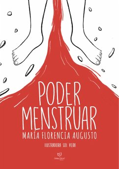 Poder menstruar (eBook, ePUB) - Agusto, María Florencia