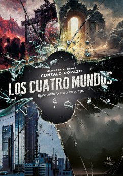 Los cuatro mundos (eBook, ePUB) - Dopazo, Gonzalo