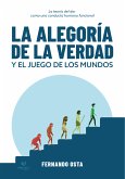 La alegoría de la verdad y el juego de los mundos (eBook, ePUB)